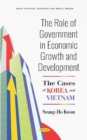 The Role of Government in Economic Growth and Development : The Cases of Korea and Vietnam - Book