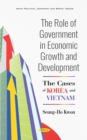 The Role of Government in Economic Growth and Development: The Cases of Korea and Vietnam - eBook