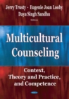 Multicultural Counseling: Context, Theory and Practice, and Competence - eBook