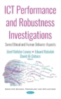 ICT Performance and Robustness Investigations : Some Ethical and Human Behavior Aspects - Book
