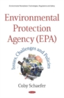 Environmental Protection Agency (EPA) : Issues, Challenges and Policies - Book