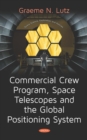 Commercial Crew Program, Space Telescopes and the Global Positioning System - eBook