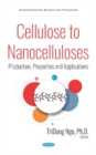Cellulose to Nanocelluloses : Production, Properties and Applications - Book