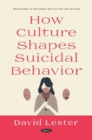 How Culture Shapes Suicidal Behavior - Book
