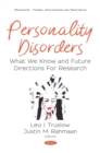 Personality Disorders: What We Know and Future Directions For Research - eBook
