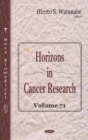 Horizons in Cancer Research : Volume 71 - Book