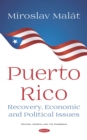 Puerto Rico: Recovery, Economic and Political Issues - eBook