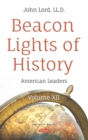 Beacon Lights of History. Volume XII: American Leaders - eBook