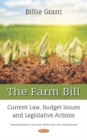 The Farm Bill : Current Law, Budget Issues and Legislative Actions - Book