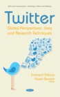 Twitter: Global Perspectives, Uses and Research Techniques - eBook