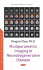 Multiparametric Imaging in Neurodegenerative Disease - Book