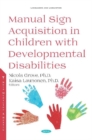 Manual Sign Acquisition in Children with Developmental Disabilities - Book
