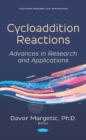 Cycloaddition Reactions : Advances in Research and Applications - Book