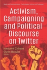Activism, Campaigning and Political Discourse on Twitter - eBook