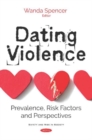 Dating Violence : Prevalence, Risk Factors and Perspectives - Book