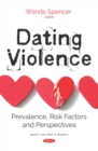 Dating Violence: Prevalence, Risk Factors and Perspectives - eBook