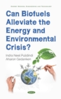 Can Biofuels Alleviate the Energy and Environmental Crisis? - eBook