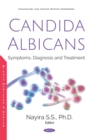 Candida albicans: Symptoms, Diagnosis and Treatment - eBook