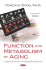Function and Metabolism of Aging : Longitudinal Neuroimaging Evaluations - Book