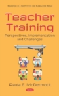 Teacher Training : Perspectives, Implementation and Challenges - Book