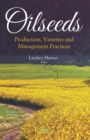 Oilseeds: Production, Varieties and Management Practices - eBook