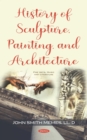 History of Sculpture, Painting, and Architecture - eBook