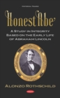 Honest Abe: A Study in Integrity Based on the Early Life of Abraham Lincoln - eBook