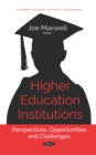 Higher Education Institutions: Perspectives, Opportunities and Challenges - eBook