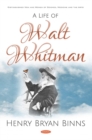 A Life of Walt Whitman - Book