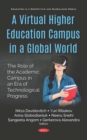 A Virtual Higher Education Campus in a Global World: The Role of the Academic Campus in an Era of Technological Progress - eBook