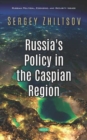 Russia's Policy in the Caspian Region - Book