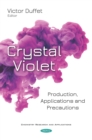 Crystal Violet: Production, Applications and Precautions - eBook
