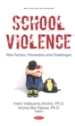 School Violence: Risk Factors, Prevention and Challenges - eBook
