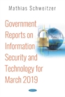 Government Reports on Information Security and Technology for March 2019 - Book