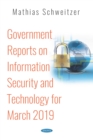 Government Reports on Information Security and Technology for March 2019 - eBook