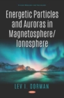 Energetic Particles and Auroras in Magnetosphere/Ionosphere - Book