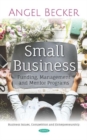 Small Business : Funding, Management and Mentor Programs - Book