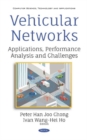Vehicular Networks : Applications, Performance Analysis and Challenges - Book