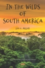 In the Wilds of South America - eBook
