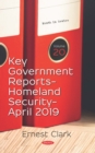 Key Government Reports. Volume 20: Homeland Security - April 2019 - eBook