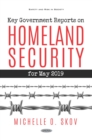 Key Government Reports. Volume 34: Homeland Security - May 2019 - eBook