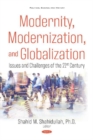 Modernity, Modernization, and Globalization : Issues and Challenges of the 21st Century - Book
