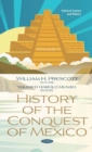 History of the Conquest of Mexico. Volume 4 : Volume 4 - Book