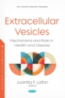 Extracellular Vesicles: Mechanisms and Role in Health and Disease - eBook