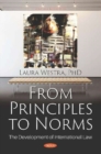 From Principles to Norms : The Development of International Law - Book