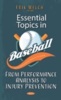Essential Topics in Baseball : From Performance Analysis to Injury Prevention - Book