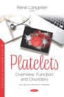 Platelets: Overview, Function and Disorders - eBook