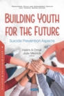 Building Youth for the Future: Suicide Prevention Aspects - eBook