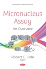 Micronucleus Assay: An Overview - eBook