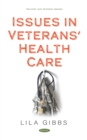 Issues in Veterans' Health Care - eBook